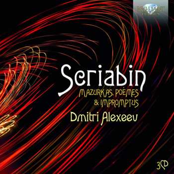 Album Alexander Scriabine: Mazurkas, Poèmes & Impromtus