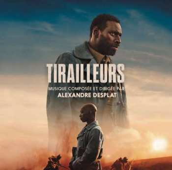 CD Alexandre Desplat: Tirailleurs