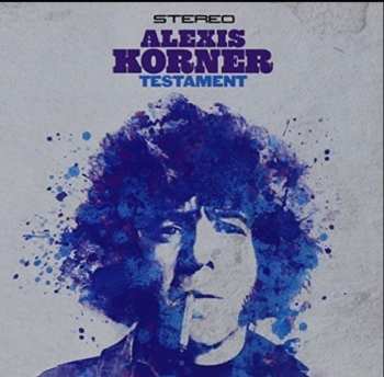 CD Alexis Korner: Testament