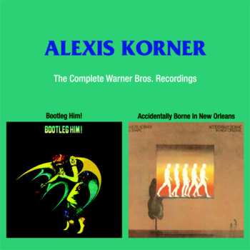 2CD Alexis Korner: The Complete Warner Bros. Recordings