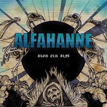 LP Alfahanne: Blod Eld Alfa