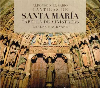 Capella De Ministrers: Cantigas De Santa María