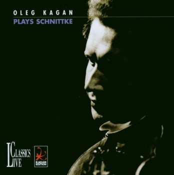 Album Alfred Schnittke: Oleg Kagan Plays Schnittke