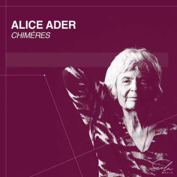 CD Alice Ader: Alice Ader: Chimeres