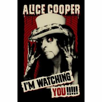 Merch Alice Cooper: Textilný plagát I'm Watching You
