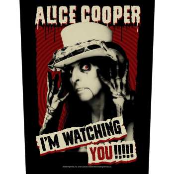 Merch Alice Cooper: Nášivka na chrbát I'm Watching You