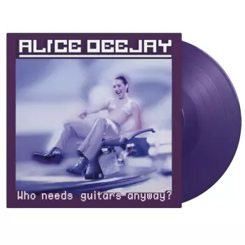 Alice Deejay: Who Needs Guitars Anyway?