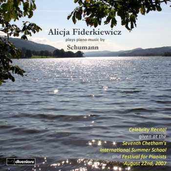 Album Alicja Fiderkiewicz: Plays Piano Music By Schumann