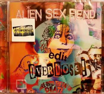 2CD Alien Sex Fiend: Edit / Overdose!