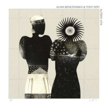 LP Tony Kofi: Altera Vita