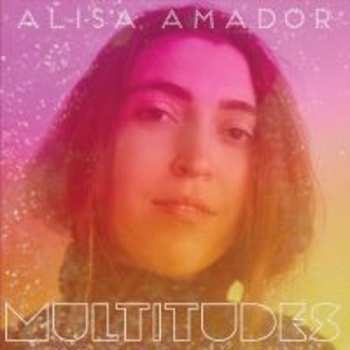 CD Alisa Amador: Multitudes