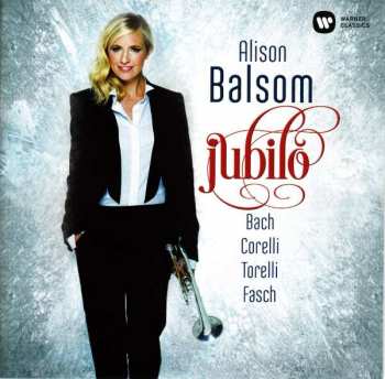 CD Alison Balsom: Jubilo (Bach, Corelli, Torelli, Fasch)