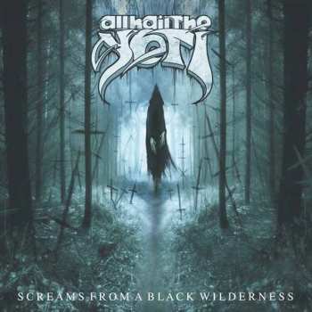CD All Hail The Yeti: Screams From A Black Wilderness