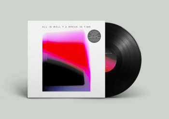 LP All is well: A Break In Time