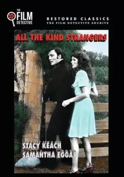 All The Kind Strangers: All The Kind Strangers