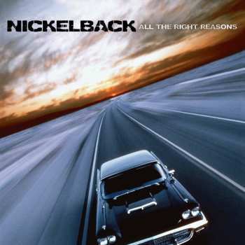 LP Nickelback: All The Right Reasons