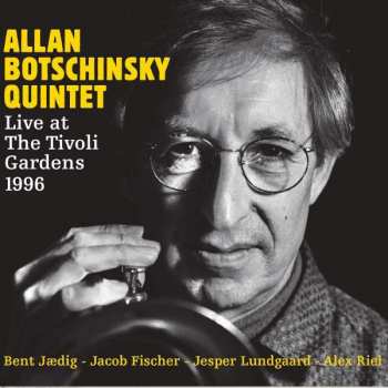 2CD Allan Botschinsky Quintet: Live At The Tivoli Gardens 1996