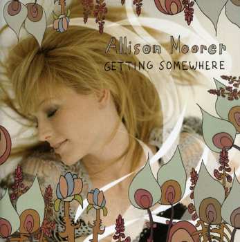 CD Allison Moorer: Getting Somewhere
