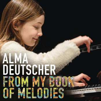 CD Alma Deutscher: From My Book Of Melodies
