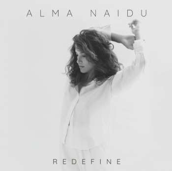 LP Alma Naidu: Redefine (180g)
