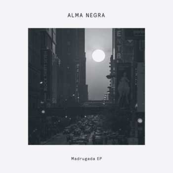 Album Alma Negra: Madrugada EP