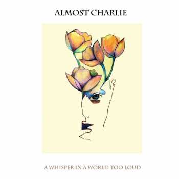 CD Almost Charlie: A Whisper In A World Too Loud