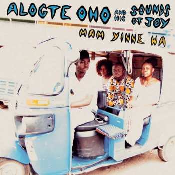 LP Alogte Oho & His Sounds of Joy: Mam Yinne Wa