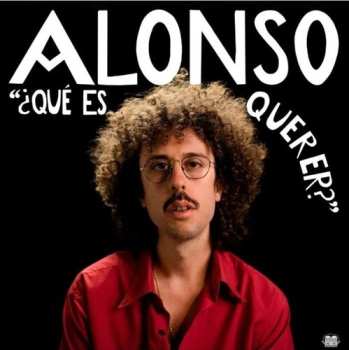 Album Alonso: ¿Qué es querer?