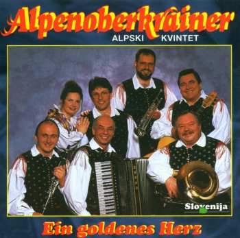 CD Alpenoberkrainer: Ein Goldenes Herz