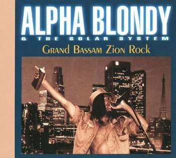 Album Alpha Blondy: Grand Bassam Zion Rock