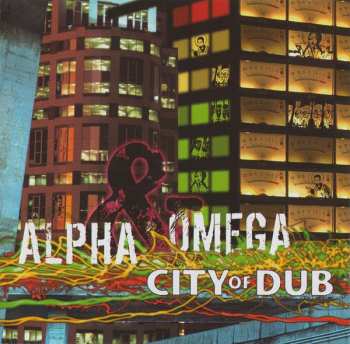 Album Alpha & Omega: City Of Dub