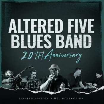 LP Altered Five Blues Band: 20th Anniversary LTD