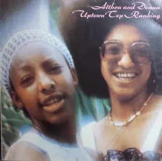Althea & Donna: Uptown Top Ranking