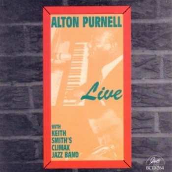 Album Alton Purnell: Live With Keith Smith's Climax Jazz Band
