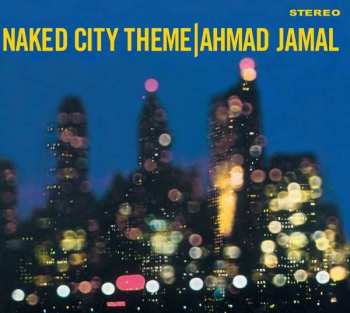 CD Ahmad Jamal: Naked City Theme / Extensions DIGI