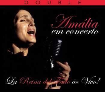 Album Amália Rodrigues: Em Concerto: Live From Paris & New York Town Hall