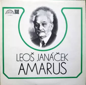 Leoš Janáček: Amarus / Under The Apple-Tree