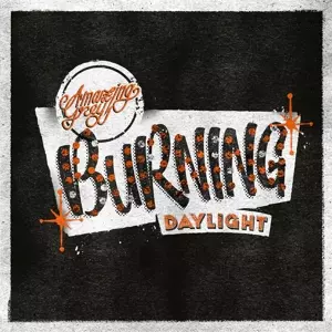 Amazing Grey: Burning Daylight