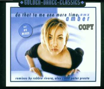CD Amber: Do That To Me One More Time (RMX)