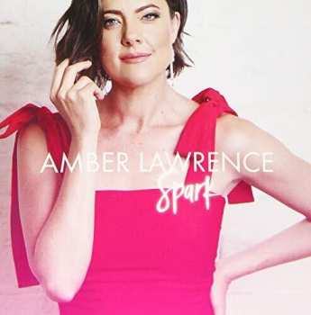 Album Amber Lawrence: Spark