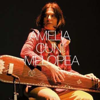 Album Amelia Cuni: Melopea