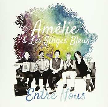 Album Amelie & Les Singes Bleus: Entre Nous