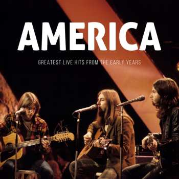 2CD America: Greatest Live Hits From The Early Years (2cd)