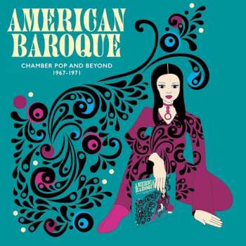 Album American Baroque: Chamber Pop & Beyond 1967-1971: American Baroque: Chamber Pop & Beyond 1967