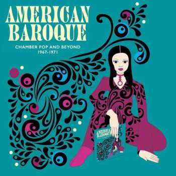CD American Baroque: Chamber Pop & Beyond 1967-1971: American Baroque: Chamber Pop & Beyond 1967-1971