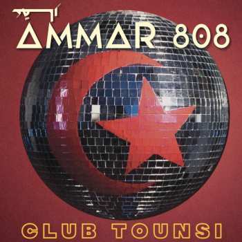 LP Ammar 808: Club Tounsi