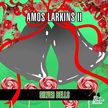 CD Amos Larkins II: Silver Bells