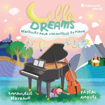 Album Amoyel Bertrand: Cello Dreams. Berceus