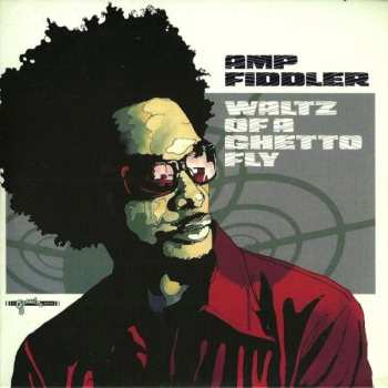 Album Amp Fiddler: Waltz Of A Ghetto Fly Colo