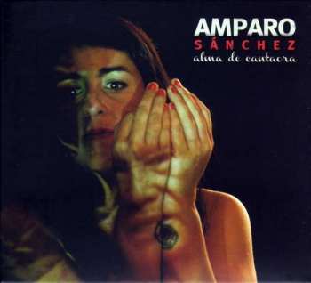 CD Amparo Sánchez: Alma De Cantaora